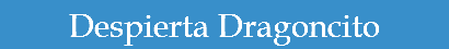 Despierta Dragoncito