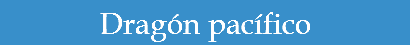Dragón pacífico