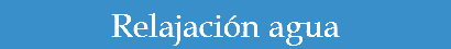 Relajación agua